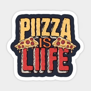 Pizza Is Life Sticker